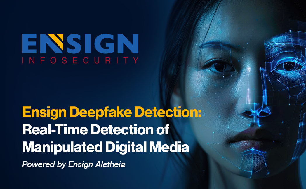 Ensign Deepfake Detection: Real-Time Detection of Manipulated Digital Media