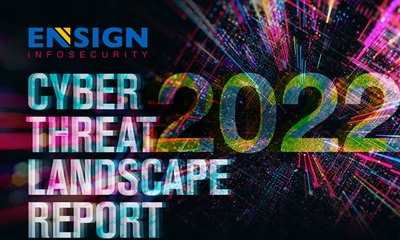 Ensign Cyber Threat Landscape Report 2022